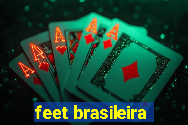 feet brasileira